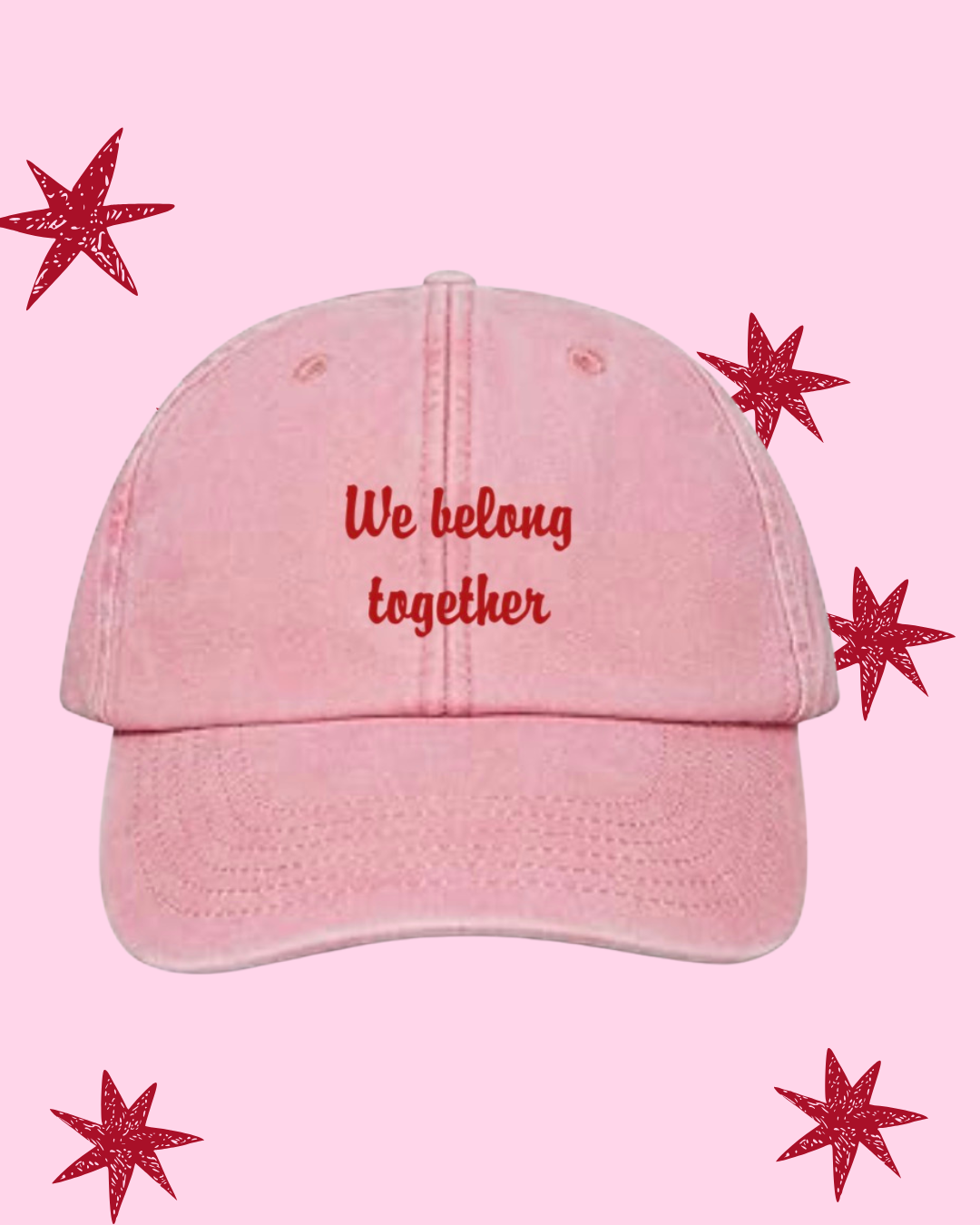 We belong together cap