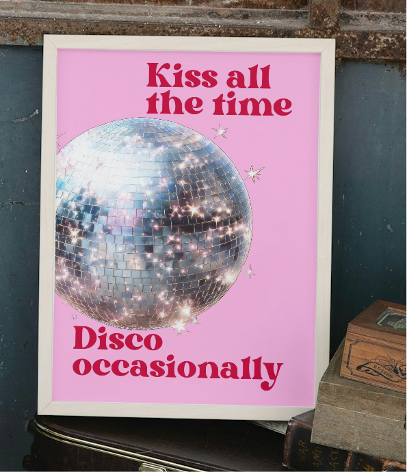 Kiss all the time , disco occasionally print