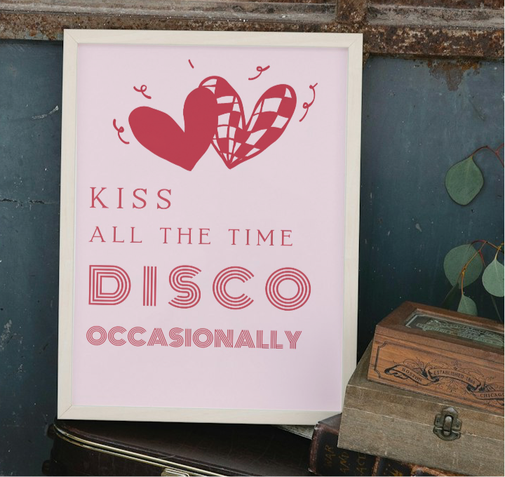 Kiss all the Time HS inspired print