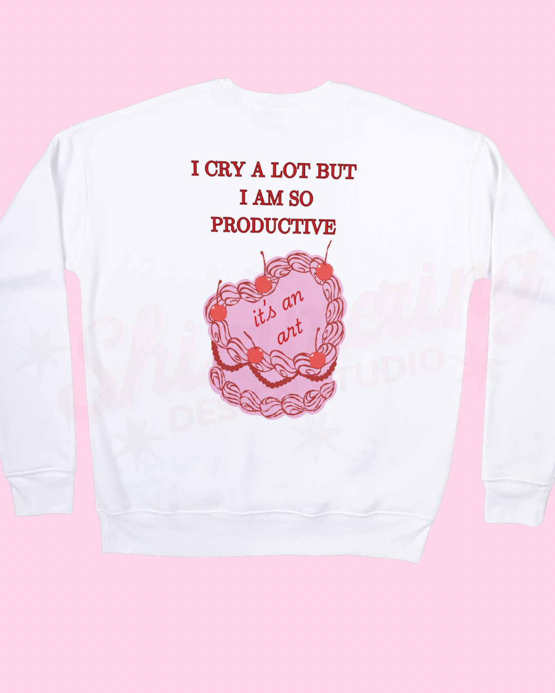 Cry a lot but I am so productive