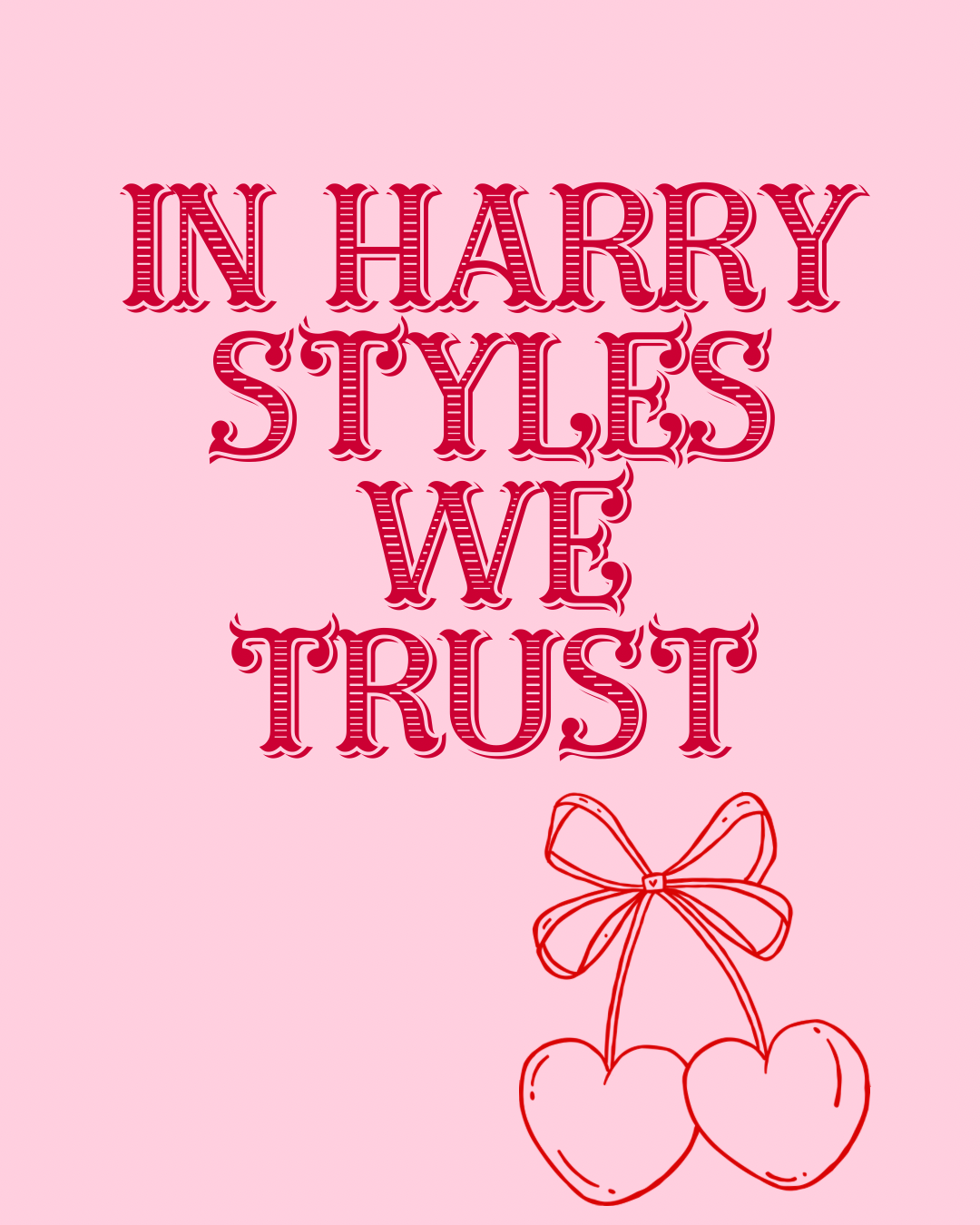 In Harry we trust print